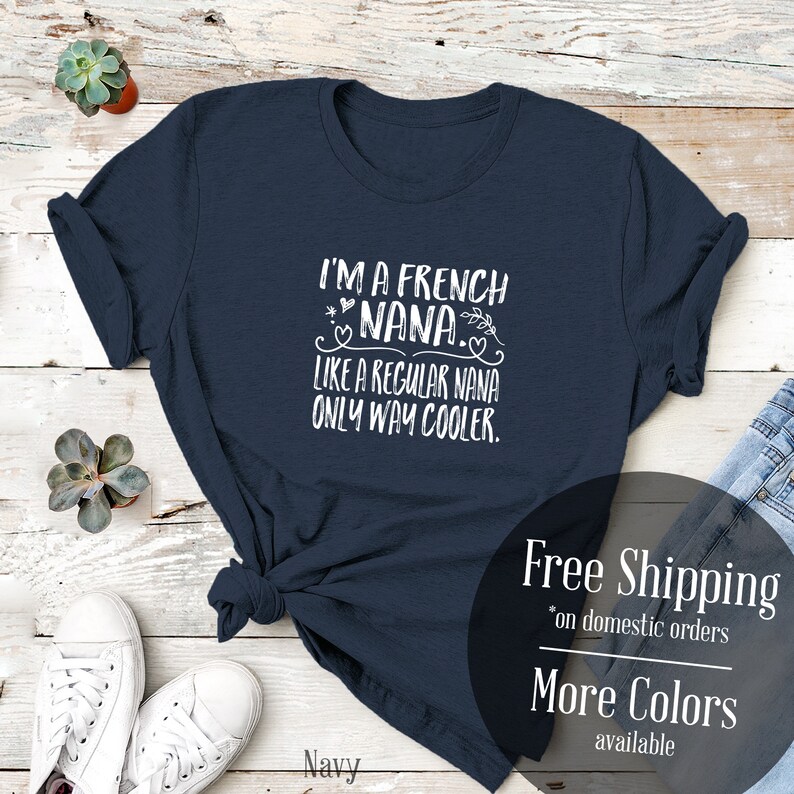 French Nana New Grandma French Grandma Grandma Shirt Etsy