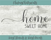 Home Sweet Home Vinyl Stencil, Home Sweet Home Vinyl Decal, Wood Sign, Wood Craft, Home Decor, Home Vinyl, Home Sweet Home, Family Stencil
