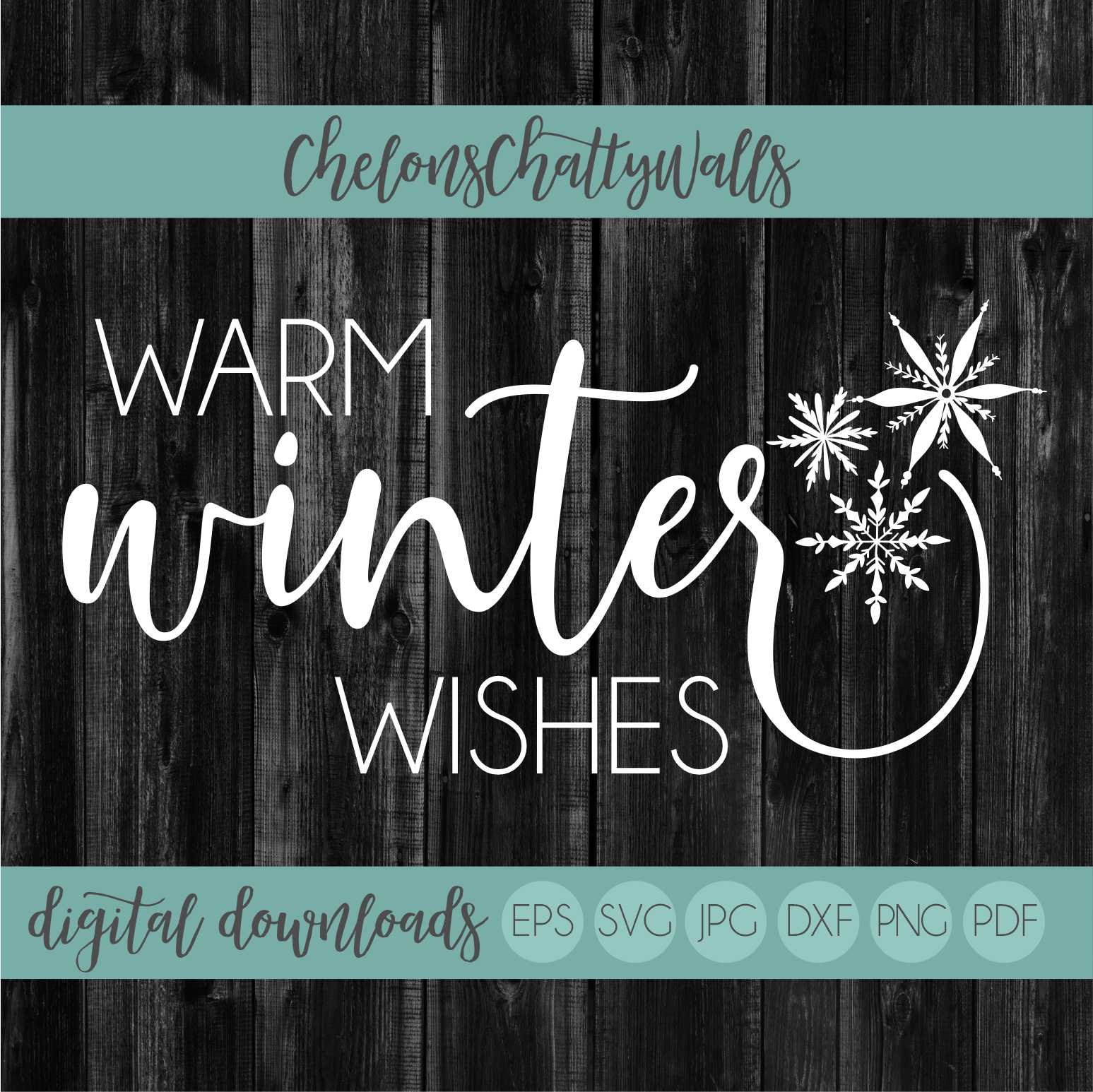 Warm Winter Wishes SVG Winter Sign Design Farmhouse Winter Etsy