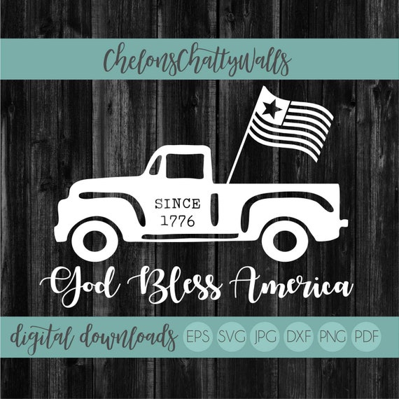 Download God Bless America Svg File Patriotic Truck Svg Cricut Cut Etsy