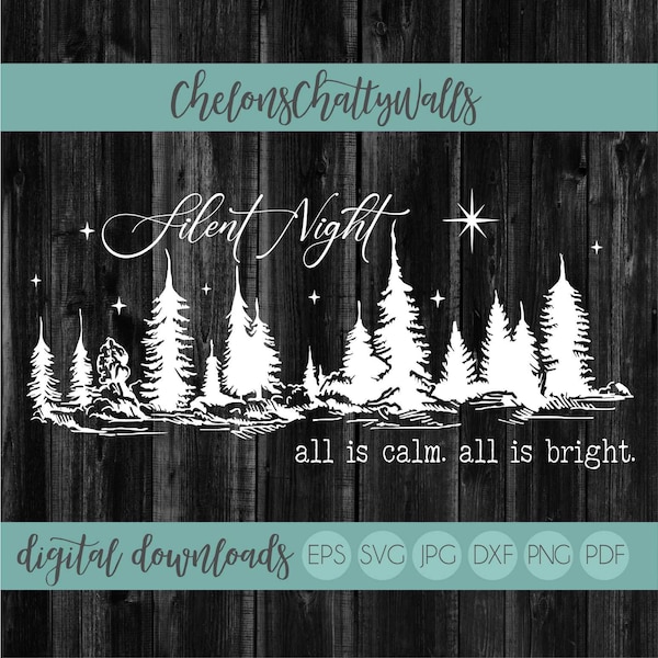 Silent Night SVG, All Is Calm All Is Bright SVG, Pine Trees SVG, Tree Farm, Wood Sign Stencil, Holiday Design, Christmas Cut File, Vintage