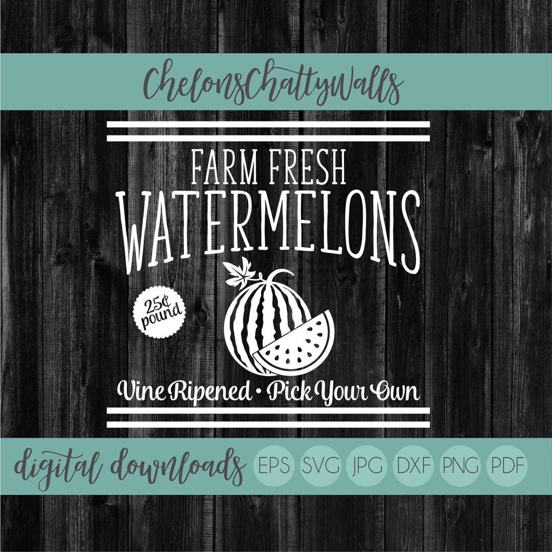Farm Fresh Watermelons SVG, Vine Ripened, Farmhouse SVG, Watermelon Cut ...