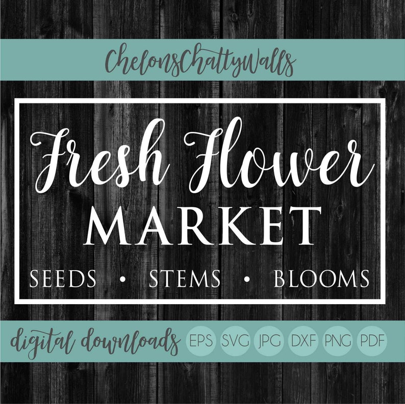 Fresh Flower Market SVG, Spring SVG, Farmhouse SVG, Spring Cut File, Stencil File, Farmhouse Sign File, Spring Design, Farmhouse Design image 1