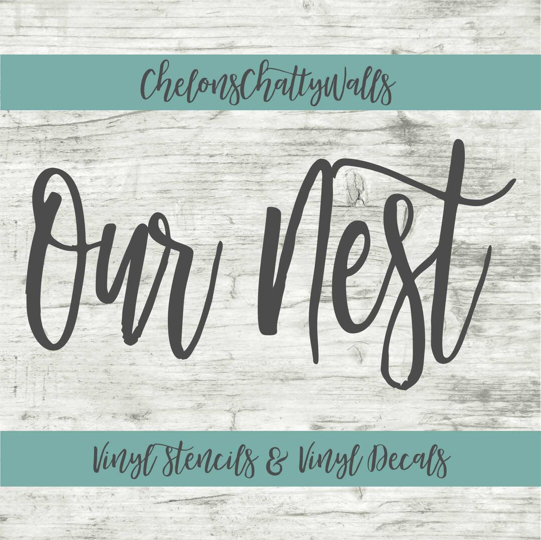 Our Nest Vinyl Stencil, Our Nest Vinyl Decal, Spring Decor, Spring ...
