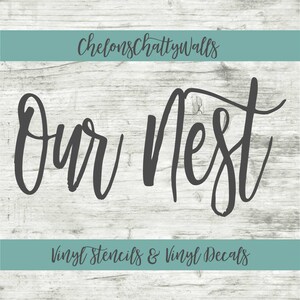 Our Nest Vinyl Stencil, Our Nest Vinyl Decal, Spring Decor, Spring ...