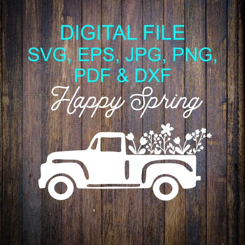 Download Happy Spring SVG Truck SVG Farmhouse SVG Flowers Cut File ...