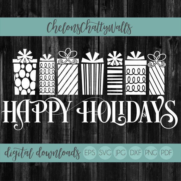 Happy Holidays SVG File, Christmas Gifts SVG, Christmas Presents Cut File, Cut File, Silhouette Cut File, Christmas Presents SVG, Cricut