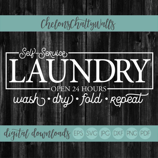 Self Service Laundry SVG File, Laundry Room SVG, Laundry Room Decor, Vinyl File, Wash Dry Fold Repeat SVG, Laundry Room Design, Laundry Sign