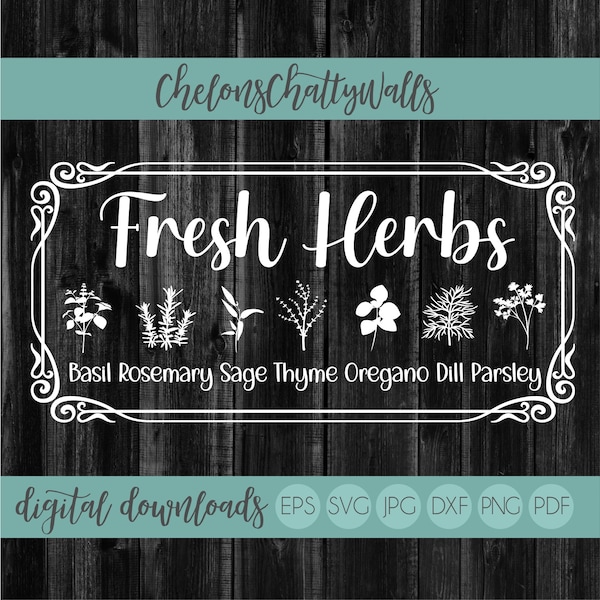 Fresh Herbs SVG File, Herbs SVG, Cricut Cut File, Home Cut File, Vinyl Cut File, Cricut File, Wood Sign Stencil, Vinyl Design, Kitchen SVG