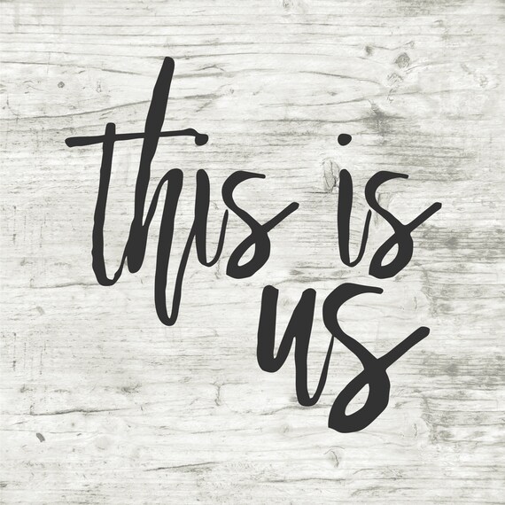 This Is Us Vinyl Stencil Vinyl Stencil Stencil Wood Sign Etsy