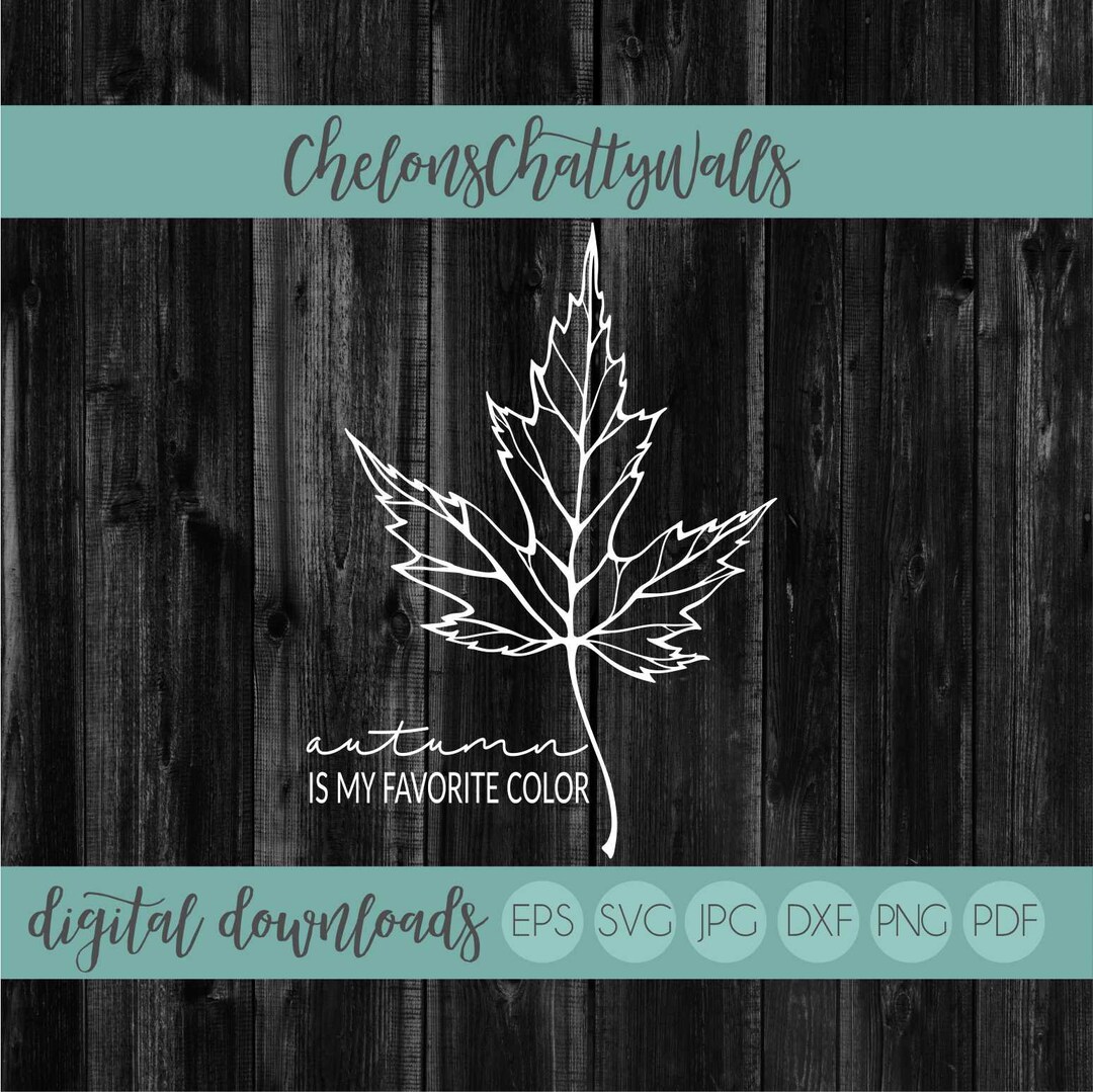 Autumn is My Favorite Color SVG File Fall SVG Cricut Cut - Etsy