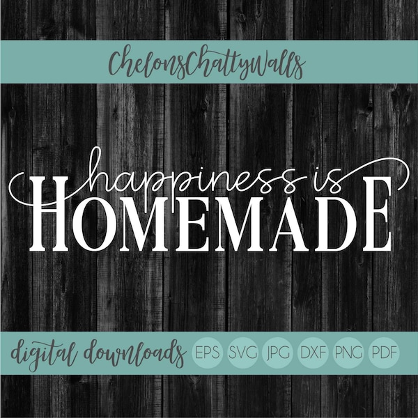 Happiness Is Homemade SVG File, Kitchen SVG, Kitchen Sign, Home Cut File, Vinyl Cut File, Wood Sign Design, Vinyl Design, Kitchen SVG