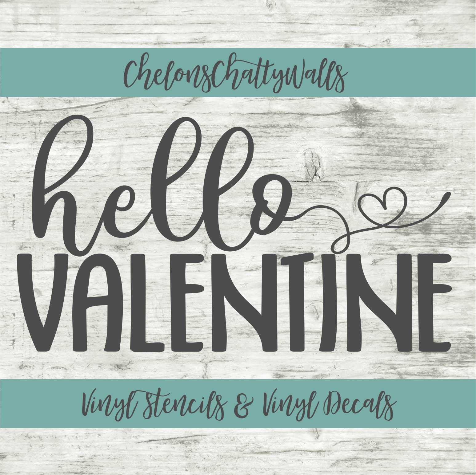 Hello Valentine Vinyl Stencil, Valentine's Day Vinyl Decal, Vinyl Stencil,  Vinyl Decal, Valentine Sign Design, Valentine's Decor, XoXo