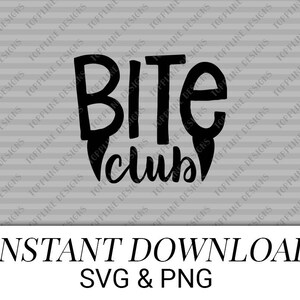 Bite Club - SVG / PNG - Halloween, Humor, Vampire, Kid&#39;s