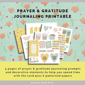 May include: Printable journaling pages featuring floral patterns and the text "Prayer & Gratitude Journaling Printable". The pages include prompts for prayer and gratitude, as well as decorative elements such as hearts, cups of coffee, and books.