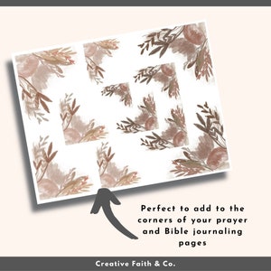 May include: A digital download of 10 corner designs featuring watercolor-style floral illustrations in shades of brown, beige, and pink. The designs are perfect for adding to the corners of prayer and Bible journaling pages.