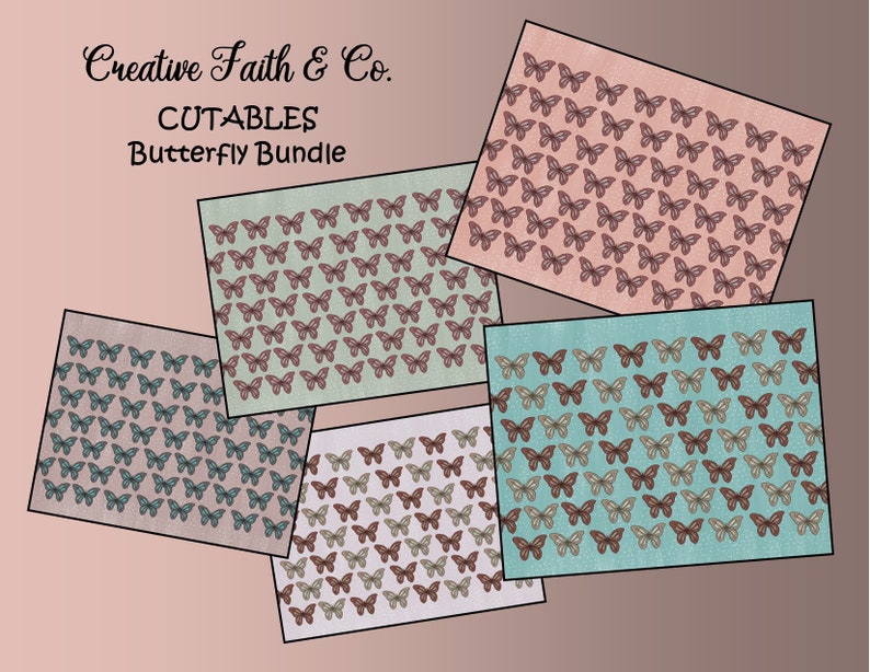 May include: Five digital paper sheets featuring a repeating pattern of butterflies in various shades of brown, teal, and pink. The text "Creative Faith & Co. CUTABLES Butterfly Bundle" is at the top of the image.