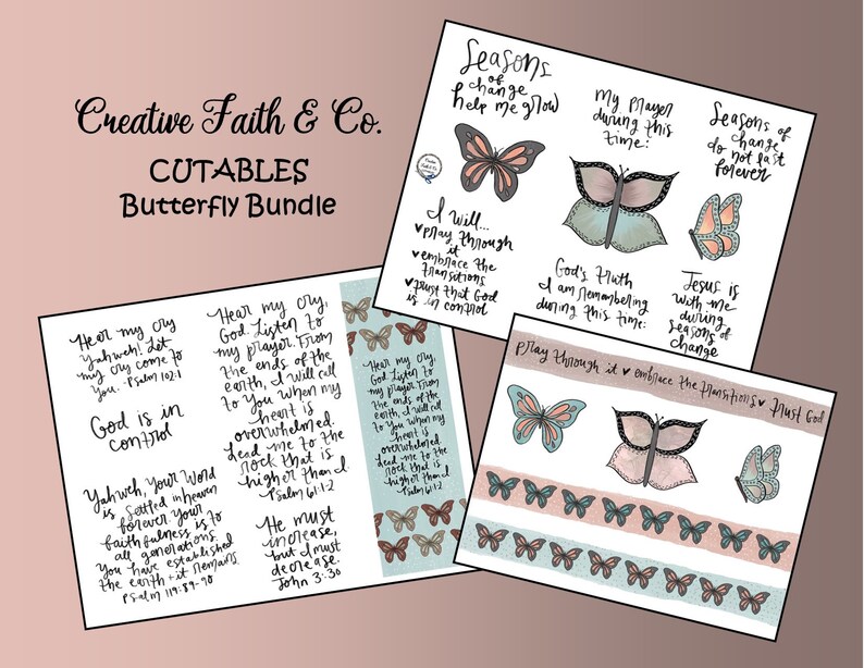 May include: A set of printable digital stickers featuring butterflies with watercolour designs and inspirational quotes about faith and change. The quotes include "Hear my cry, Yahweh! Let my cry come to You." and "Seasons of change do not last forever."