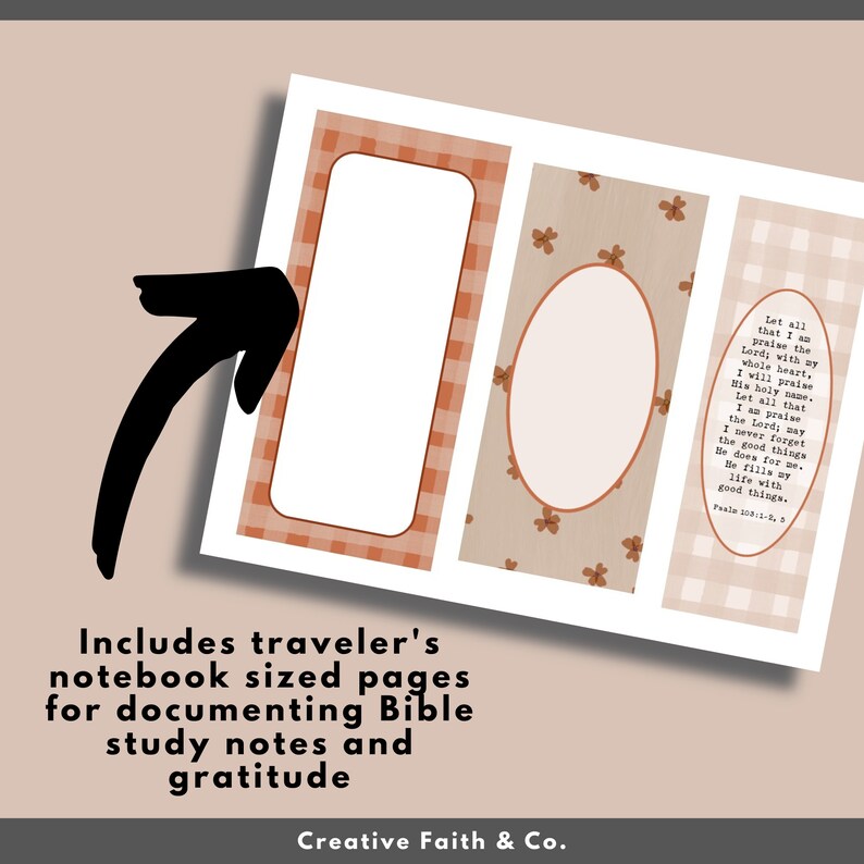 May include: Three printable pages with a brown and white checkered pattern, a floral pattern, and a floral pattern with a Bible verse. The Bible verse reads "Let all that I am praise the Lord, with a whole heart, I will praise His holy name. Let all that I am praise the Lord, say I never forget the good things He does for me. He fills my life with good things. Psalm 103:1-2, 5".