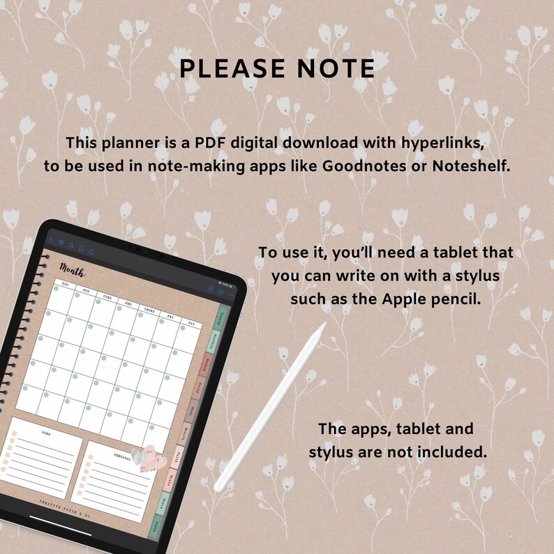May include: A digital planner on a tablet screen with a stylus. The planner is a PDF download with hyperlinks and can be used in note-taking apps like Goodnotes or Noteshelf. The text on the screen says "PLEASE NOTE" and "This planner is a PDF digital download with hyperlinks, to be used in note-making apps like Goodnotes or Noteshelf." and "Month".