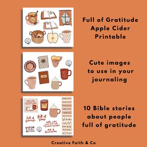 May include: Printable digital stickers featuring illustrations of apple cider, mugs, books, and candles in warm autumn colors. The text "Full of Gratitude Apple Cider Printable" is at the top of the image. The text "Cute images to use in your journaling" is in the middle of the image. The text "10 Bible stories about people full of gratitude" is at the bottom of the image. The text "Creative Faith & Co" is at the bottom of the image.