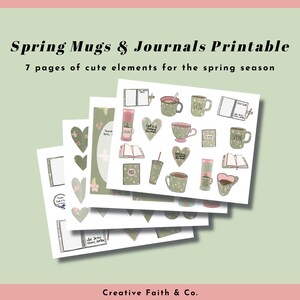 May include: Seven printable pages of spring-themed illustrations, including mugs, journals, hearts, and floral designs. The text "Spring" and "God is in everything" are featured on some of the illustrations.