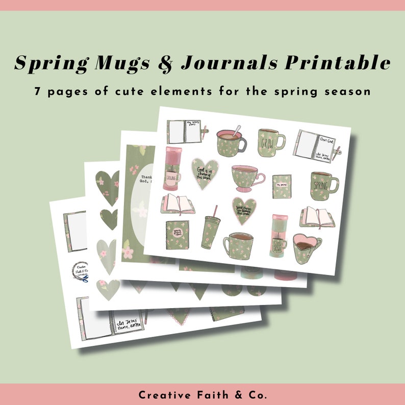 May include: Seven printable pages of spring-themed illustrations, including mugs, journals, hearts, and floral designs. The text "Spring" and "God is in everything" are featured on some of the illustrations.