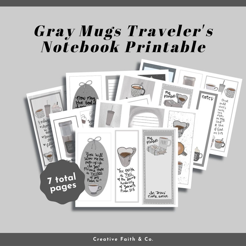 May include: Printable notebook pages featuring grey mugs with inspirational quotes and bible verses. The pages are designed for travellers and include a notes page, a prayer page, and a page with the text "In Jesus' name, amen".