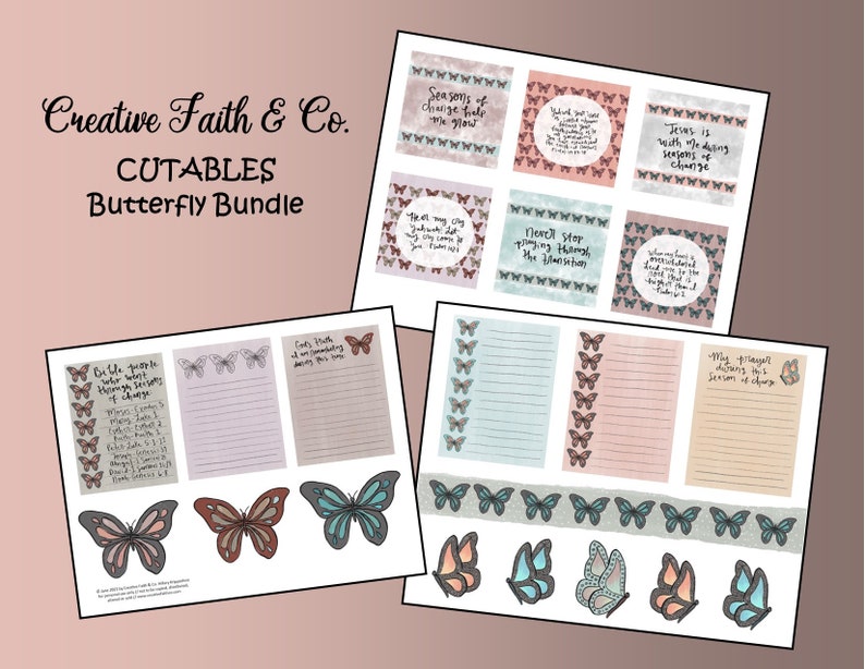 May include: A printable digital paper pack with a butterfly theme. The pack includes various designs with butterflies, quotes, and lined paper. The quotes include: "Seasons of change find me glow", "God is working everything for your good", "Jesus is with me during seasons of change", "Never stop going through the transition", "Whatever you do, do it all for the glory of God", "My prayer during this season of change".