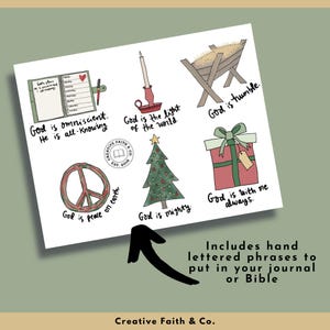 May include: Printable stickers with hand-lettered phrases about God, including "God is omniscient. He is all-knowing." and "God is peace on earth." The stickers are designed to be placed in a journal or Bible.