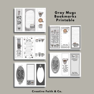 May include: Printable bookmarks featuring grey mugs with inspirational quotes and bible verses. The bookmarks are designed in a minimalist style with grey and white colours.