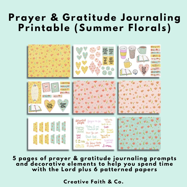 May include: Printable journaling pages with floral patterns in yellow, pink, and blue. The pages include prompts for prayer and gratitude journaling, along with decorative elements. The text "Prayer & Gratitude Journaling Printable (Summer Florals)" is at the top of the image. The text "Creative Faith & Co." is at the bottom of the image.