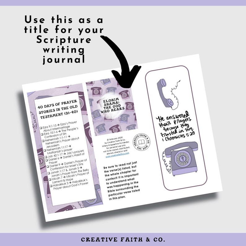May include: A Scripture writing journal with a purple and white design. The journal includes text that reads "40 Days of Prayer Stories in the Old Testament" and "Elohim Shama: The God Who Hears." It also features a telephone illustration and the text "He answered their prayers because they trusted in Him. 1 Chronicles 5:20."