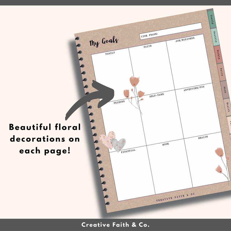 May include: A brown spiral bound goal planner with a floral design and the text "My Goals". The planner is divided into sections for different areas of life, such as family, friends, faith, self-care, adventure/fun, financial, home, health, and job/business. The planner also includes a time frame section for yearly, monthly, weekly, daily, and monthly goals.