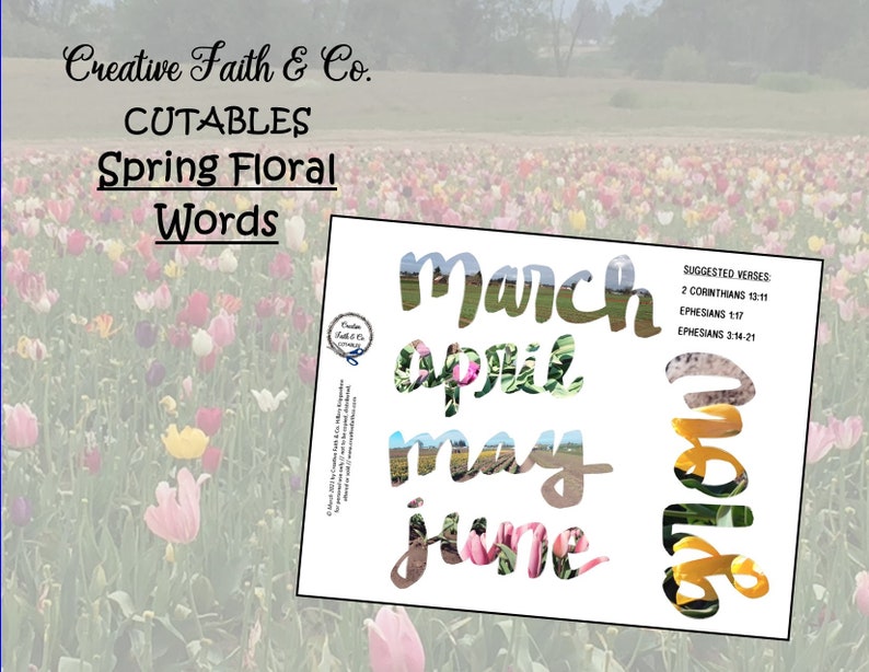 May include: Printable cut-out words for the months of March, April, May, and June. Each word is decorated with a floral design. The text "Suggested Verses" is listed with three Bible verses: 2 Corinthians 13:11, Ephesians 1:17, and Ephesians 3:14-21.