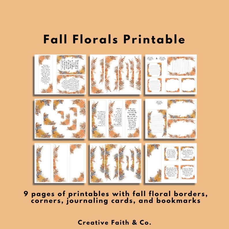 May include: Nine printable pages featuring fall floral borders, corners, journaling cards, and bookmarks. The pages are white with a variety of fall-colored floral designs.