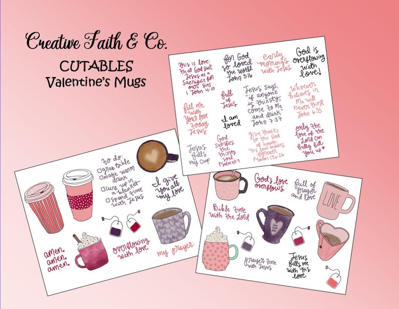 May include: A set of printable Valentine's Day mugs featuring cute illustrations and Bible verses. The mugs are pink, red, and purple with hearts and tea bags. The text includes verses such as "God is overflowing with love!" and "Jesus fills me with His love."