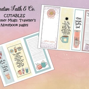 May include: A set of printable bookmarks featuring illustrations of coffee mugs and inspirational quotes. The bookmarks are designed for use with a traveler's notebook. The quotes include "Fill me with today, God, amen." and "New season, same God."