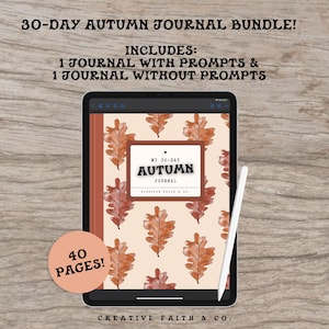 May include: A digital tablet displays a 30-Day Autumn Journal Bundle. The journal cover features a beige background with watercolor oak leaves. The bundle includes one journal with prompts and one without, each with 40 pages. A stylus rests on the side.
