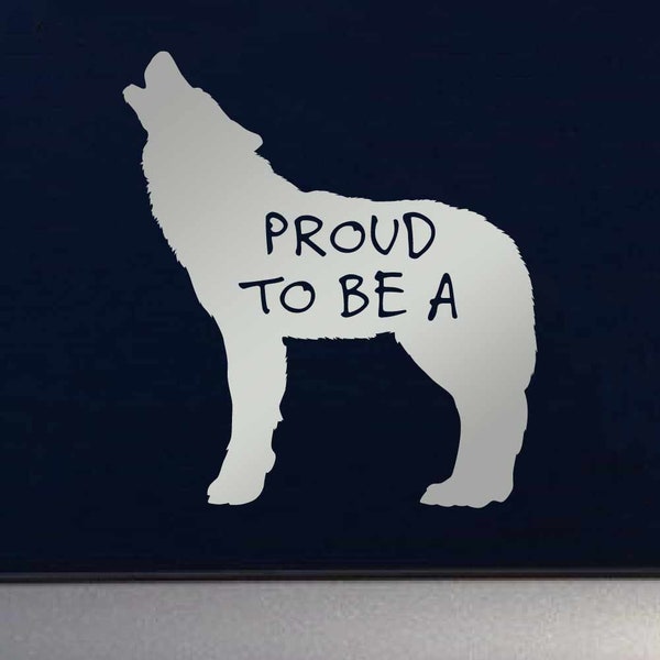 Proud To Be A Wolf Fursona, Furry Fandom Indoor Outdoor Vinyl Decal - Multiple Colors Available