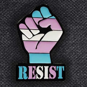 Transgender LGBTQIA+ Pride Resist Fist, Protest - Equal Rights for All 1.25" Enamel Pin