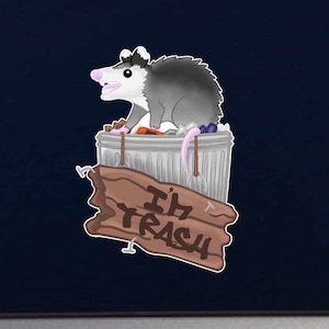 I&#39;m Trash Opossum In Trash Can - Vinyl Indoor Outdoor Decal