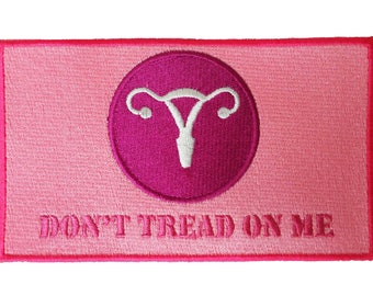 Don&#39;t Tread On Me Women&#39;s Rights Gadsden Flag Sew On Patch