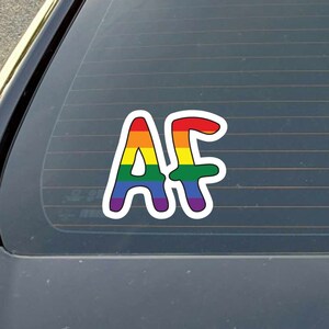 Rainbow AF, As F*ck Text LGBTQ+ Flag - Indoor/Outdoor Vinyl Decal in Multiple Sizes