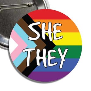 She They Pronouns on Progress Flag 2.25 Inch Button
