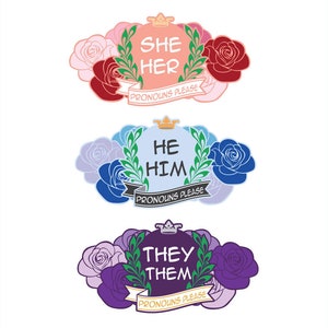 She/Her, He/Him, They/Them Gender Pronouns Please Decal