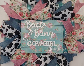 Cowgirl Wreath, Boots and Bling Its a Cowgirl thing, Country girl wreath