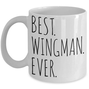 Best Wingman Ever Mug Gift Idea Best Friend For Him Pilot Wingman Christmas Birthday Present Minimalist Thank You Gift Wingman Coffee Cup