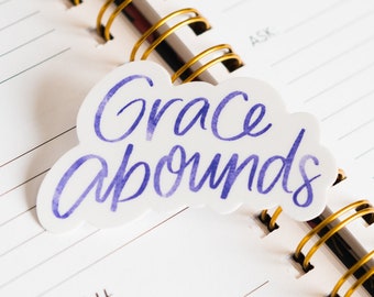 Vinyl Die Cut Sticker / Grace Abounds / Christian quote / faith sticker / water bottle sticker / Christmas / stocking stuffer / Easter gift