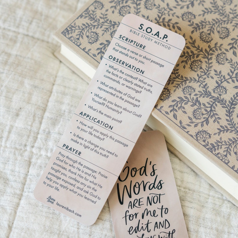 May include: A bookmark with the acronym "SOAP" and the words "Bible Study Method" printed on it. The bookmark also includes the words "God's Words Are Not For Me To Edit And" printed on it.